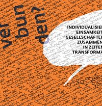Akademie unter Bäumen: Unverbunden? Individualisierung, Einsamkeit und gesellschaftlicher Zusammenhalt in Zeiten der Transformation