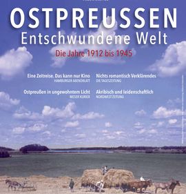 Ostpreußen – Entschwundene Welt | Filmvorführung und Gespräch
