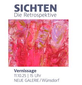 SICHTEN. Die Retrospektive | Malerei & Grafik – Christa Panzner