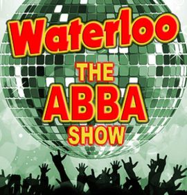 Waterloo - the Abba Show A Tribute to ABBA with ABBA Review